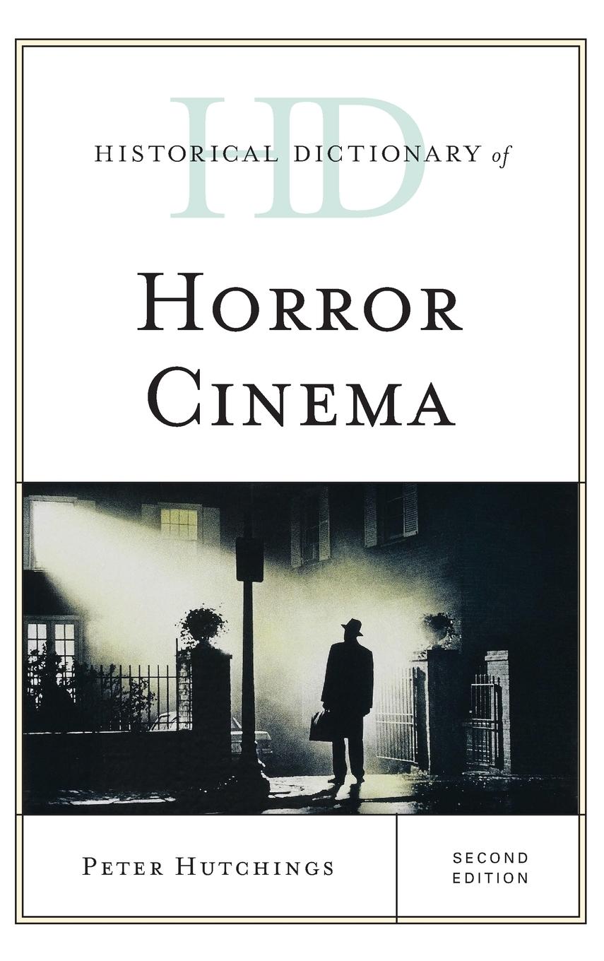 Vorderes Coverbild Historical Dictionary of Horror Cinema