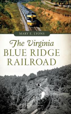 Vorderes Coverbild The Virginia Blue Ridge Railroad