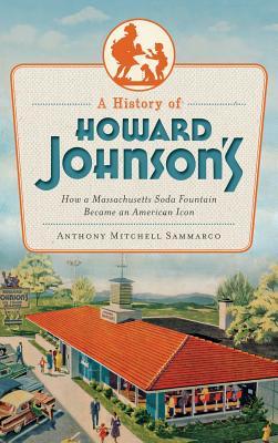 Vorderes Coverbild A History of Howard Johnson's