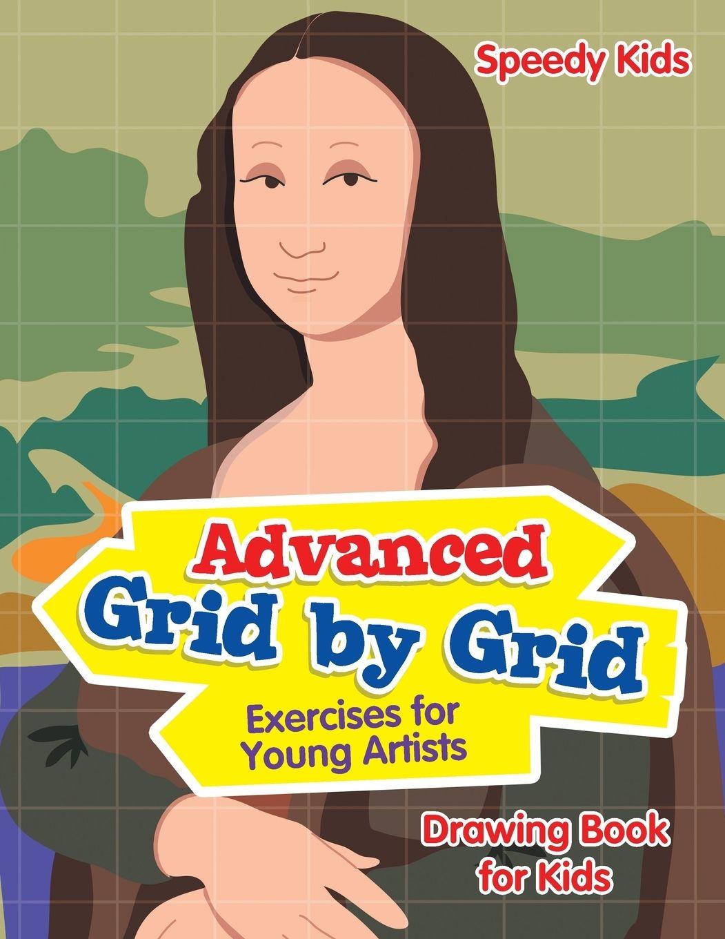 Vorderes Coverbild Advanced Grid by Grid Exercises for Young Artists