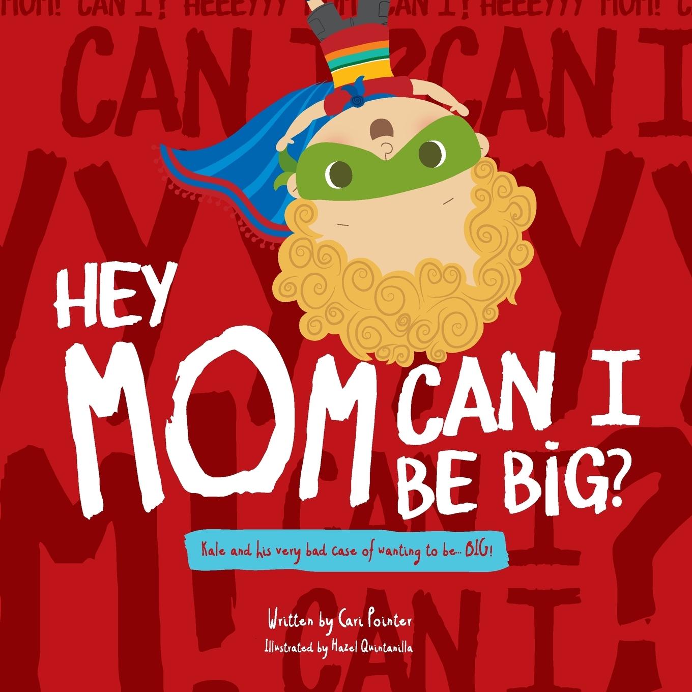 Vorderes Coverbild Hey Mom Can I Be Big
