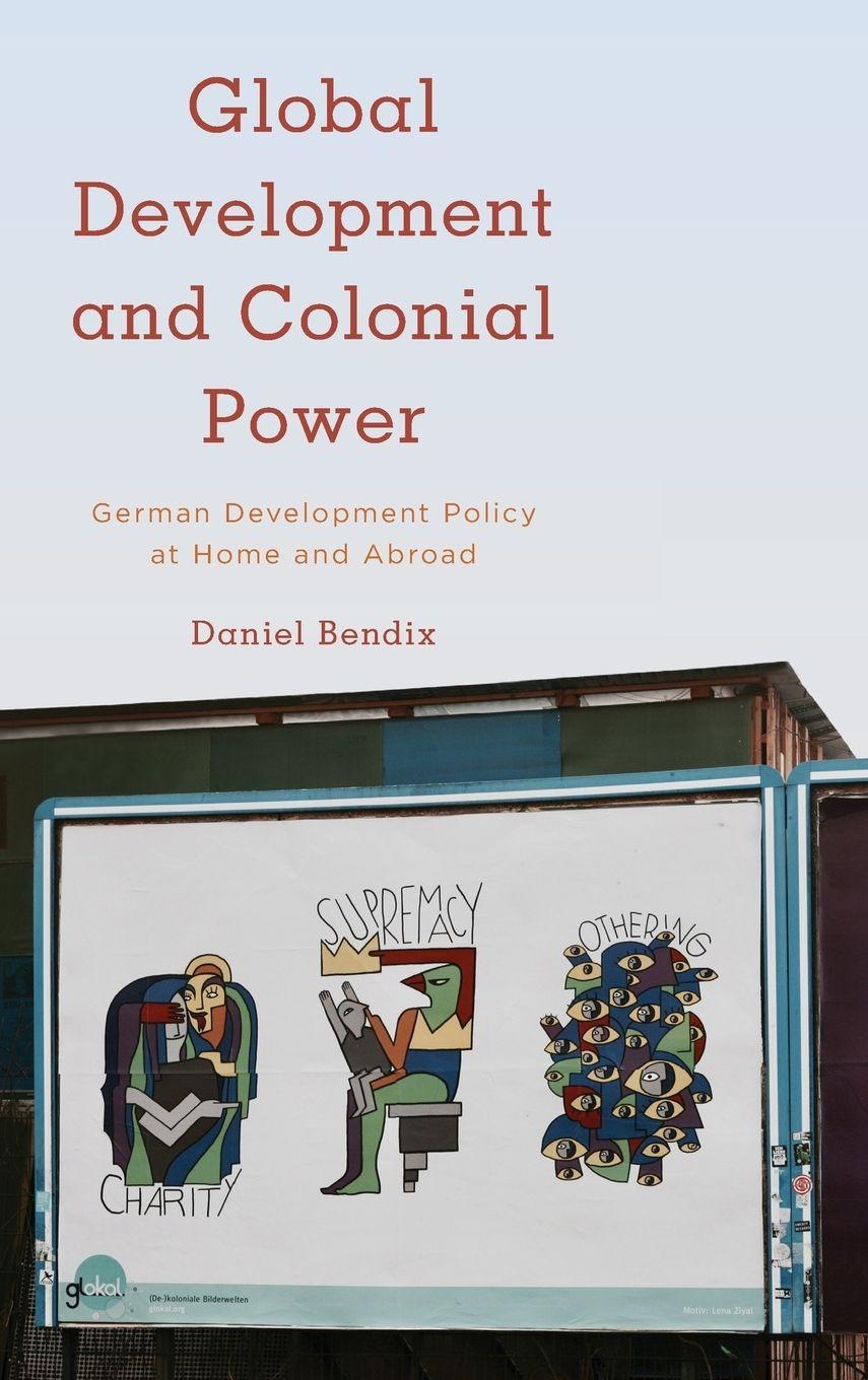 Vorderes Coverbild Global Development and Colonial Power