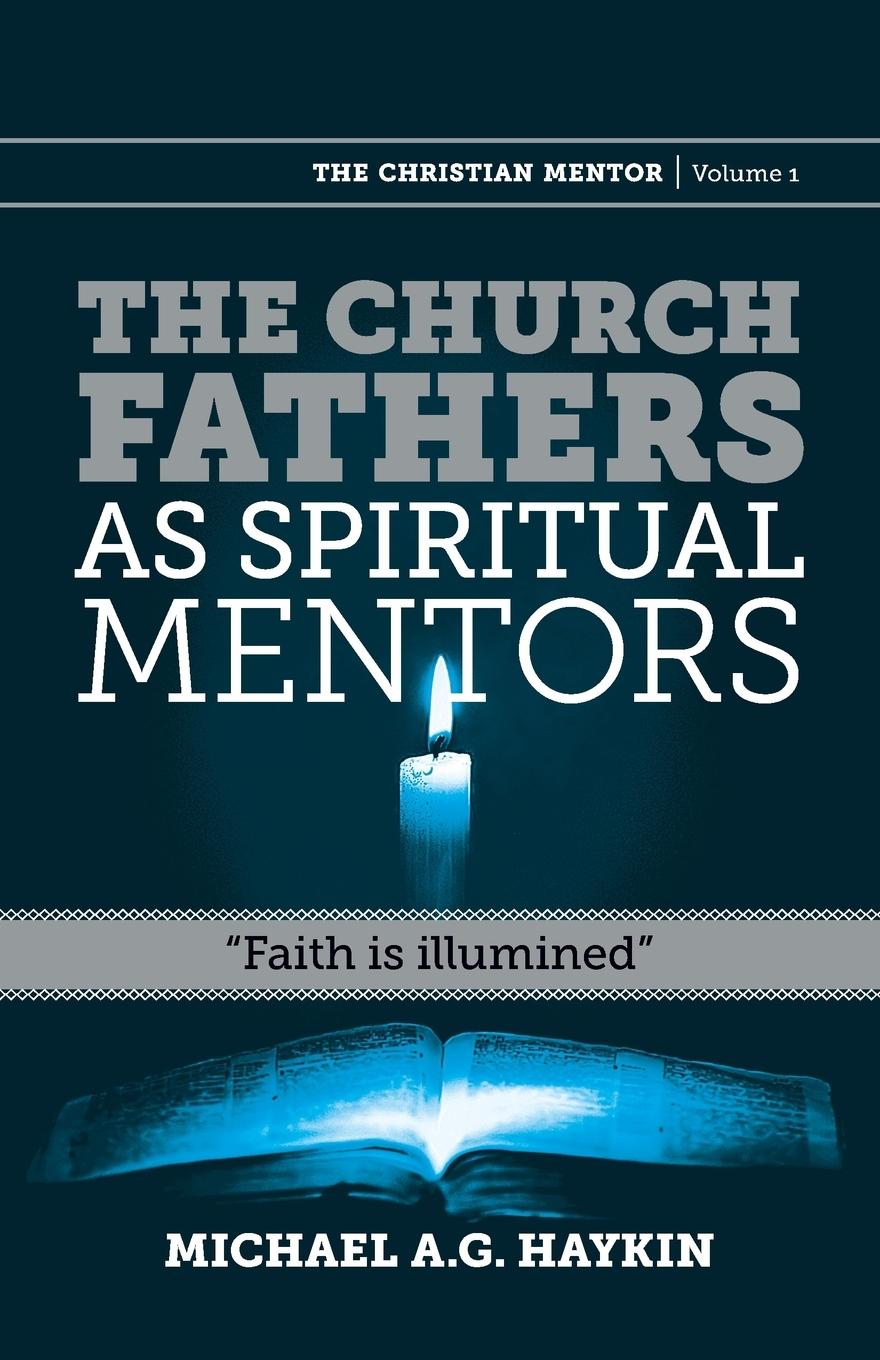 Vorderes Coverbild The Church Fathers as Spiritual Mentors
