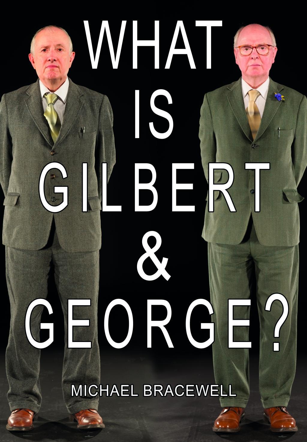 Vorderes Coverbild What Is Gilbert & George