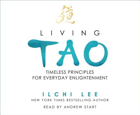 Vorderes Coverbild Living Tao: Timeless Principles for Everyday Enlightenment