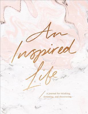 Vorderes Coverbild An Inspired Life: A Journal for Thinking, Dreaming, and Discovering