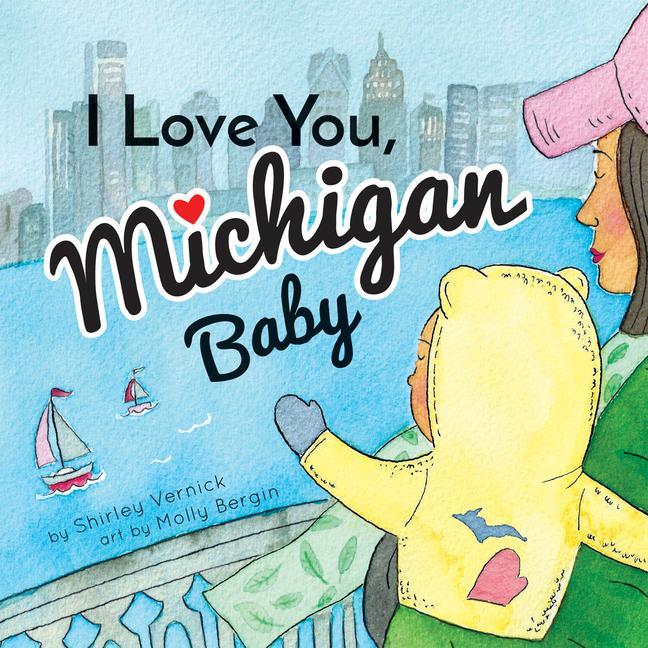 Vorderes Coverbild I Love You, Michigan Baby