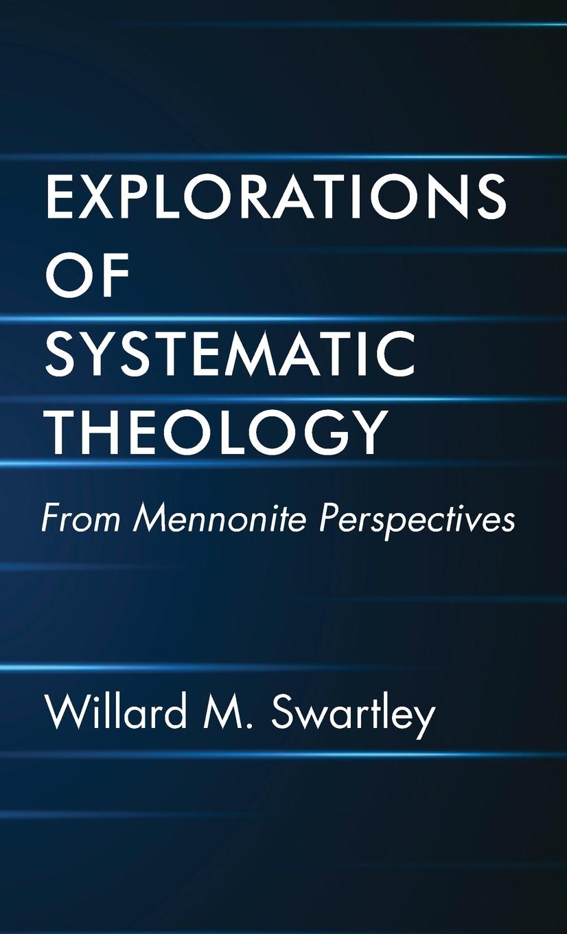 Vorderes Coverbild Explorations of Systematic Theology
