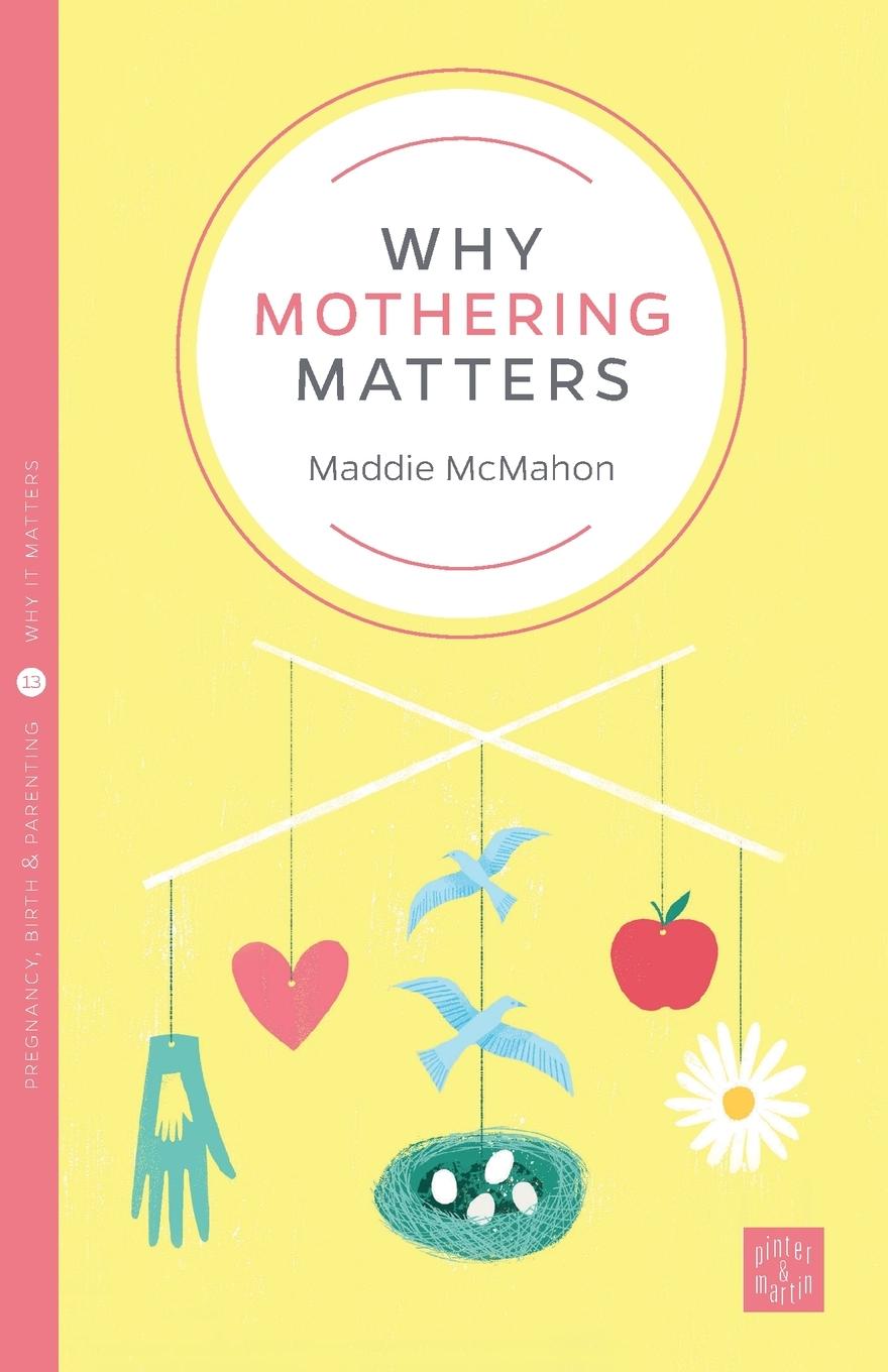 Vorderes Coverbild Why Mothering Matters
