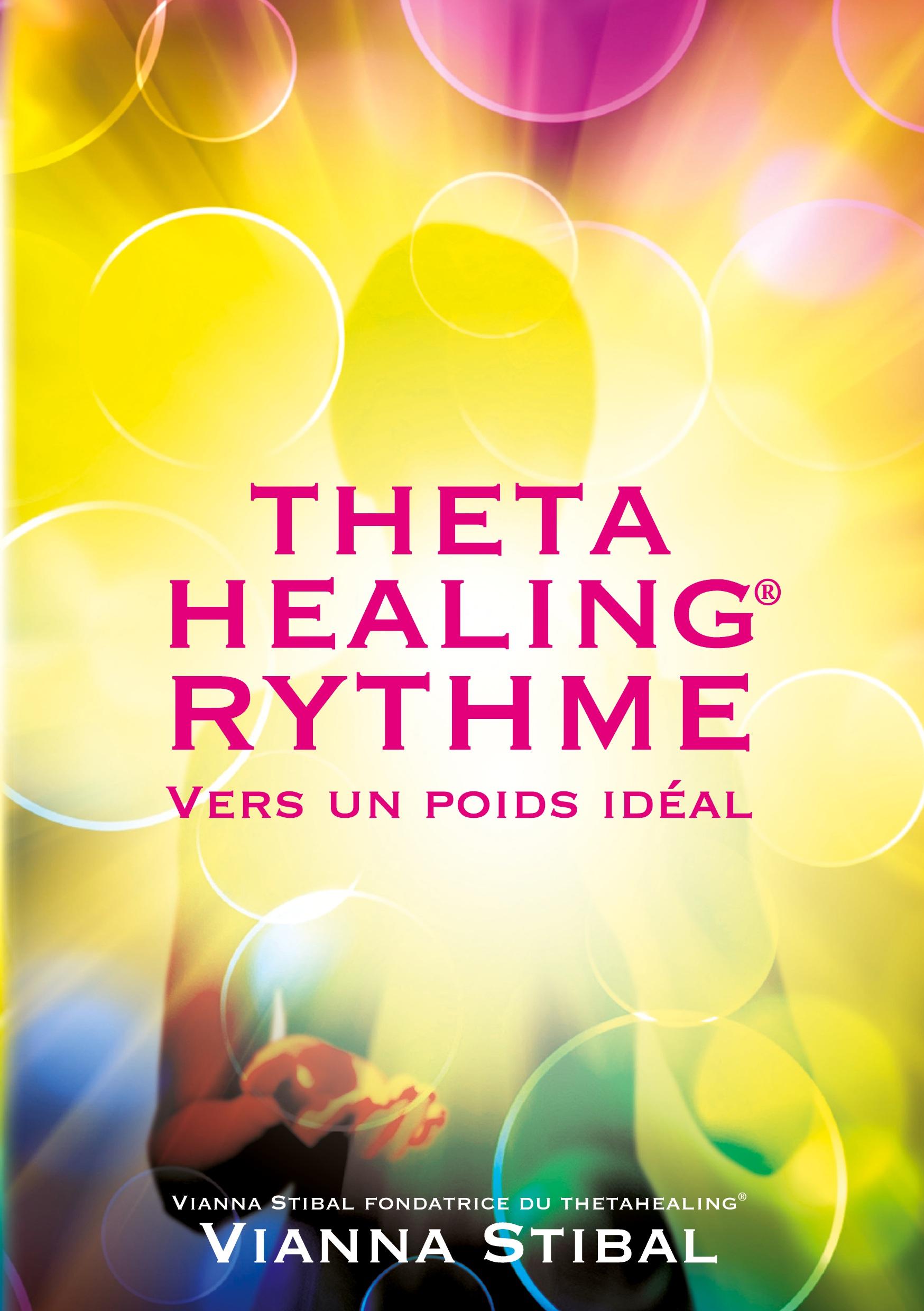 Vorderes Coverbild ThetaHealing RYTHME Vers un poids idéal