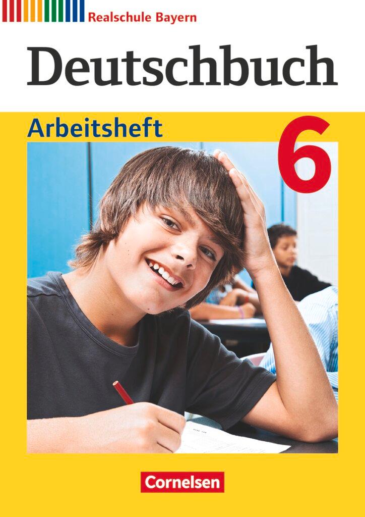Vorderes Coverbild Deutschbuch 6. Jahrgangsstufe - Realschule Bayern - Arbeitsheft mit Lösungen
