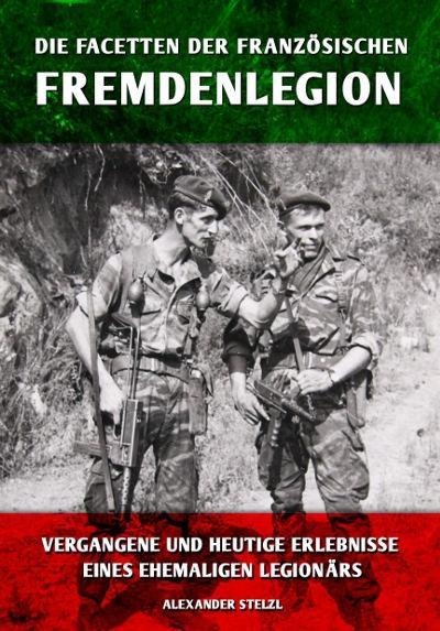 Vorderes Coverbild Die Facetten der französischen Fremdenlegion