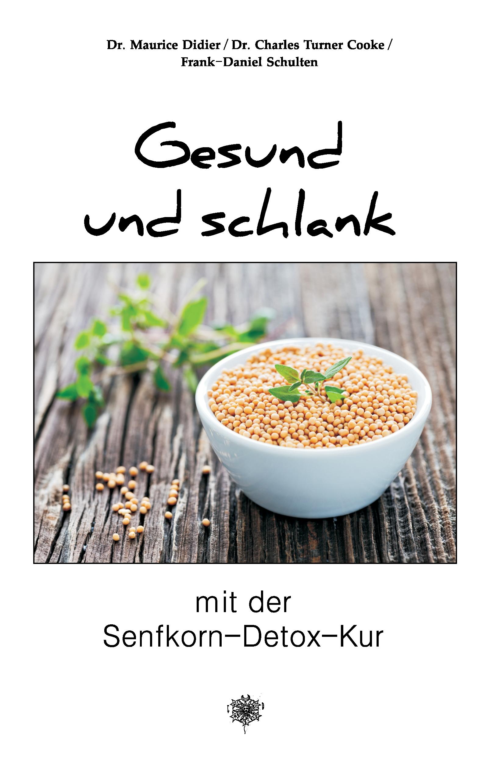 Vorderes Coverbild Gesund und schlank mit der Senfkorn-Detox-Kur
