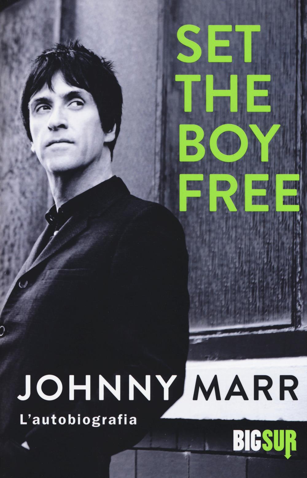 Vorderes Coverbild Set the boy free. L'autobiografia