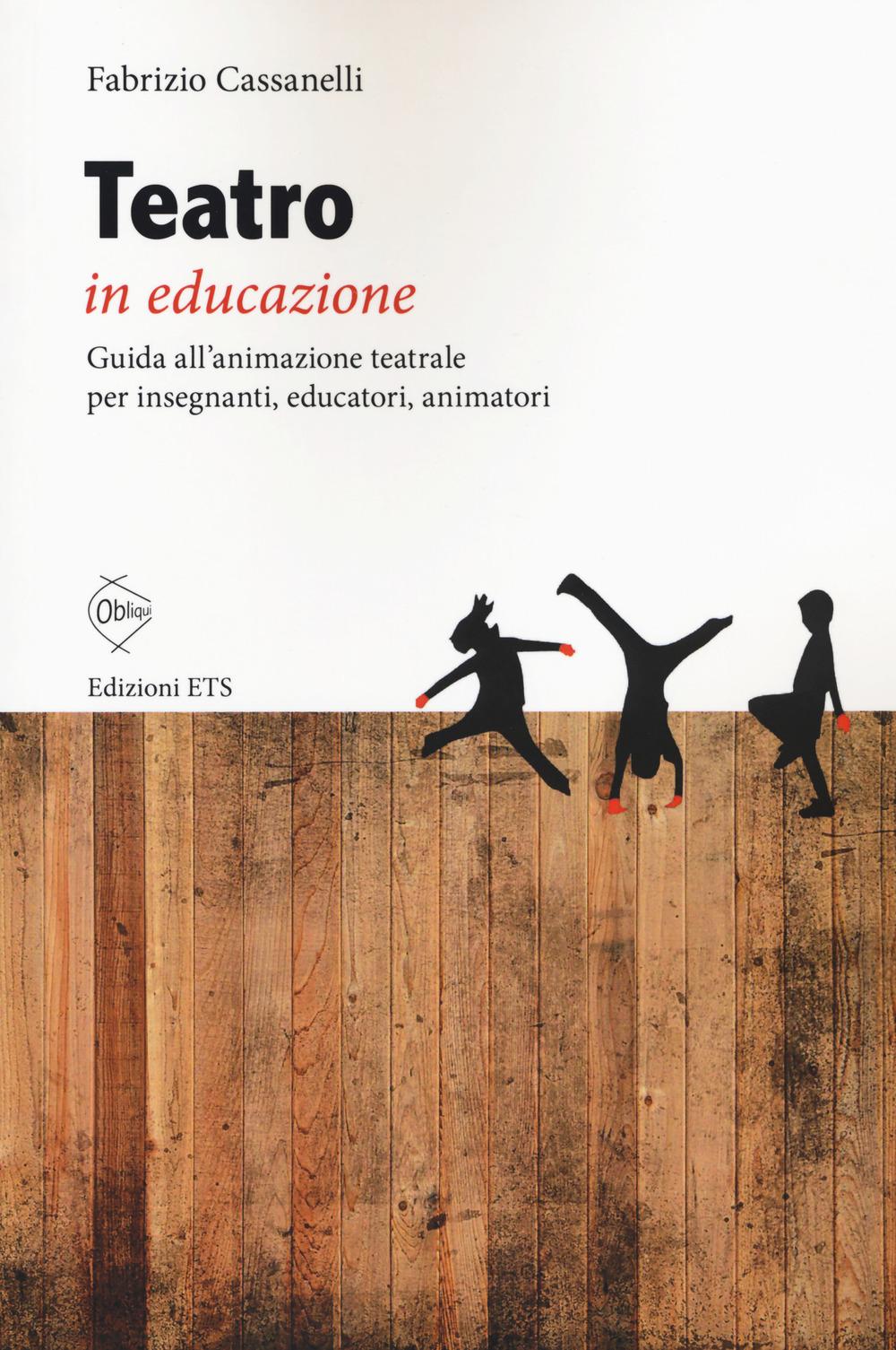 Vorderes Coverbild Teatro in educazione. Guida all'animazione teatrale per insegnanti, educatori, animatori