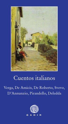 Vorderes Coverbild Cuentos italianos: Verga, De Amicis, De Roberto, Svevo, D'Annunzio, Pirandello, Deledda