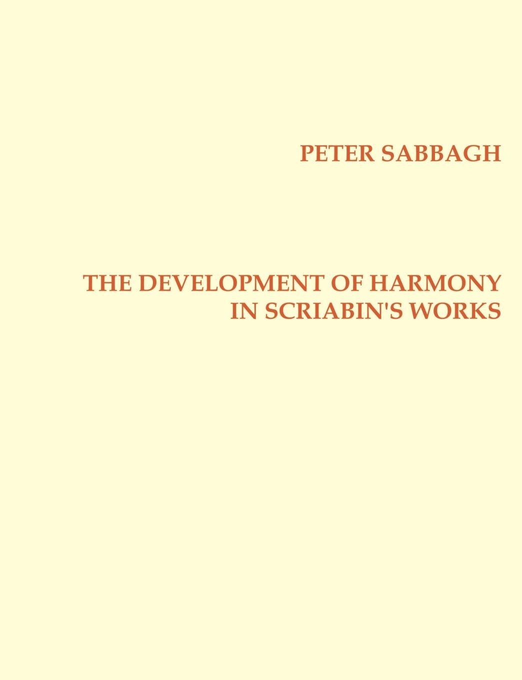 Vorderes Coverbild The Development of Harmony in  Scriabin´s Works