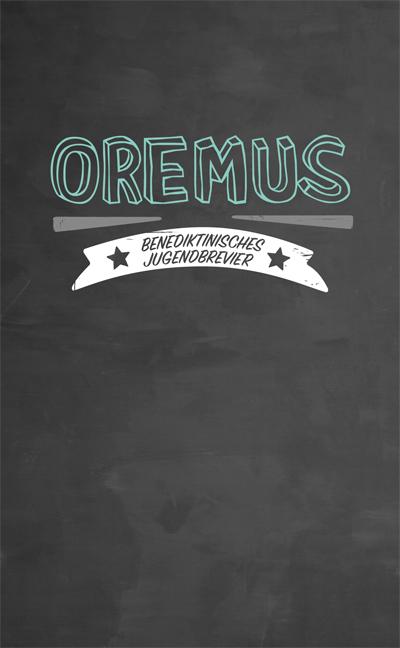 Vorderes Coverbild Oremus - Benediktinisches Jugendbrevier