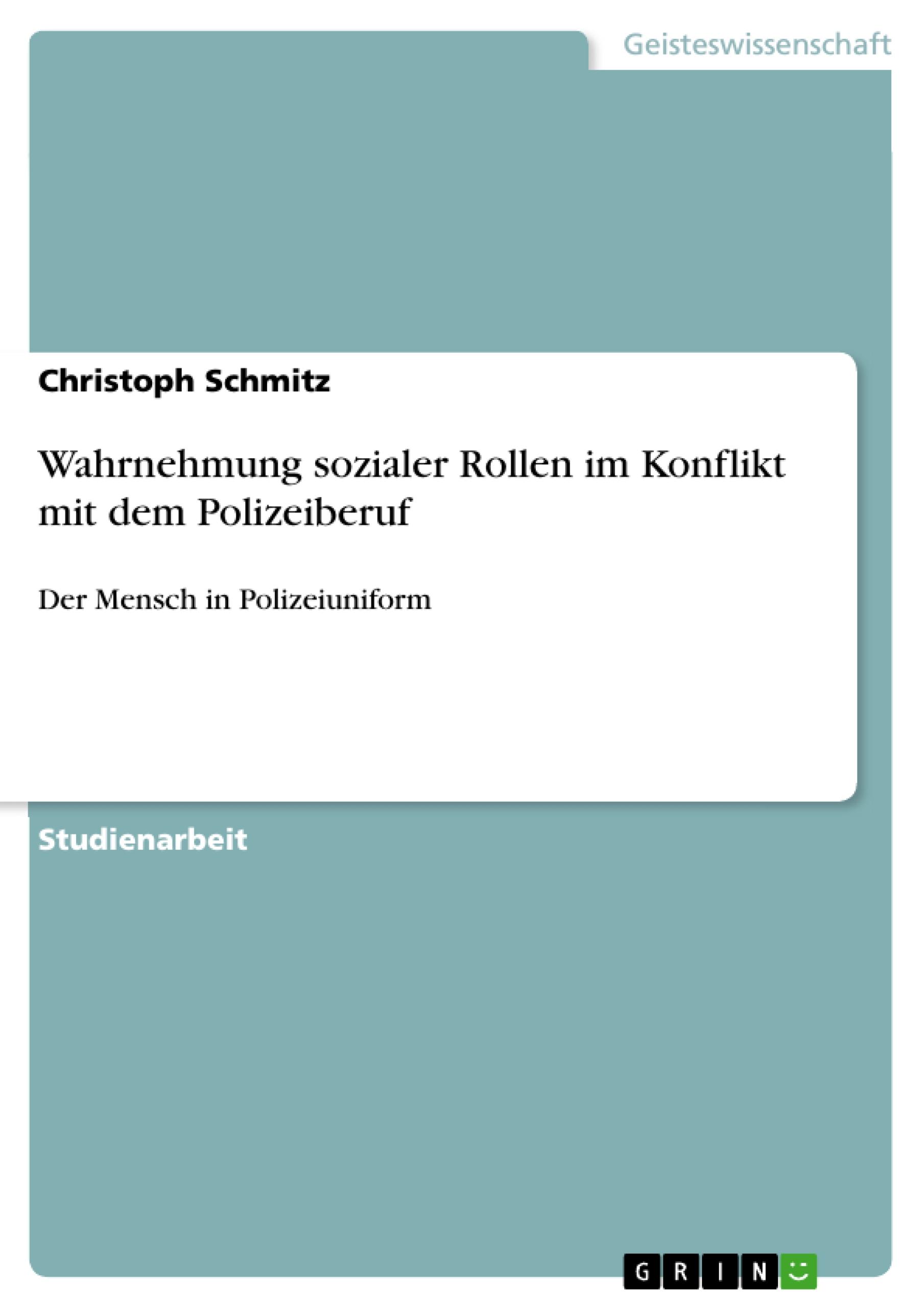 Vorderes Coverbild Wahrnehmung sozialer Rollen im Konflikt mit dem Polizeiberuf