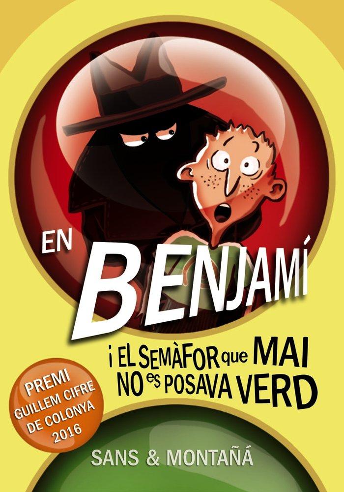 Vorderes Coverbild En Benjamí i el semàfor que mai no es posava verd