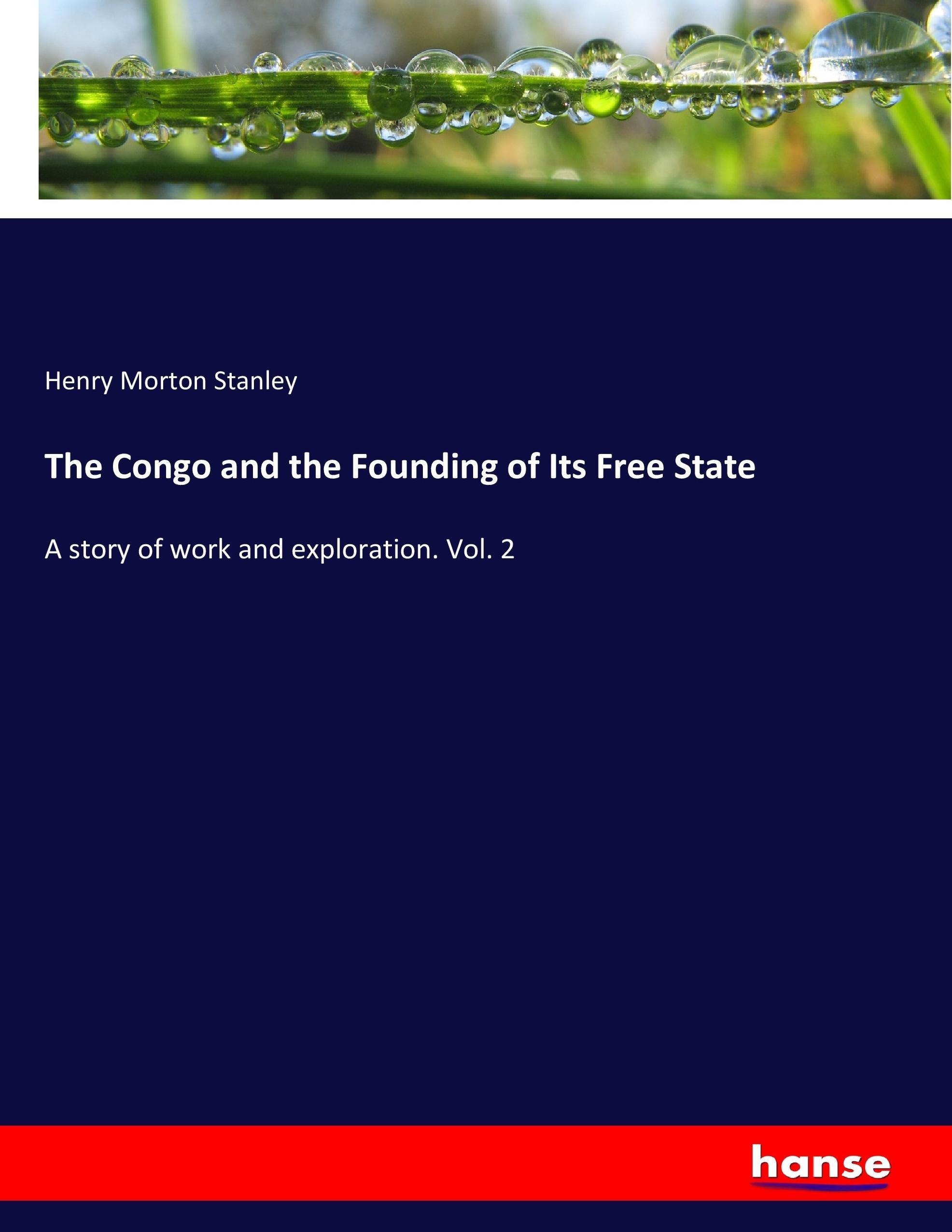 Vorderes Coverbild The Congo and the Founding of Its Free State
