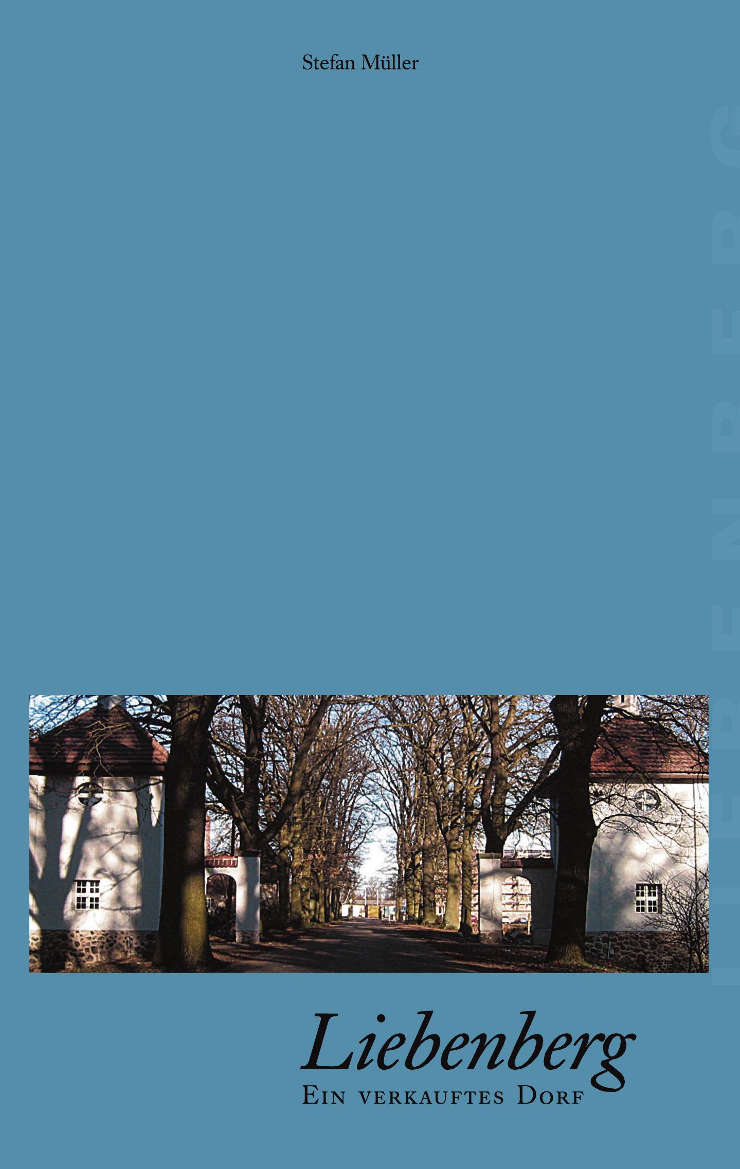 Vorderes Coverbild Liebenberg - Ein verkauftes Dorf