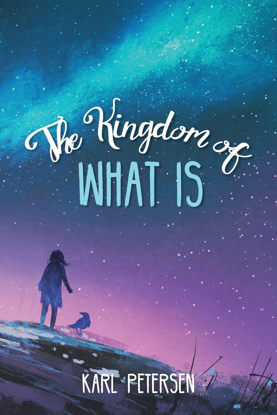 Vorderes Coverbild The Kingdom of What Is