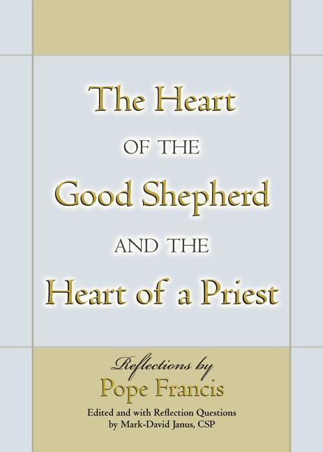 Vorderes Coverbild The Heart of the Good Shepherd and the Heart of a Priest