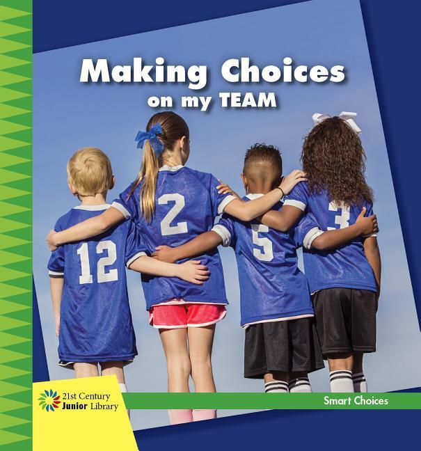 Vorderes Coverbild Making Choices on My Team