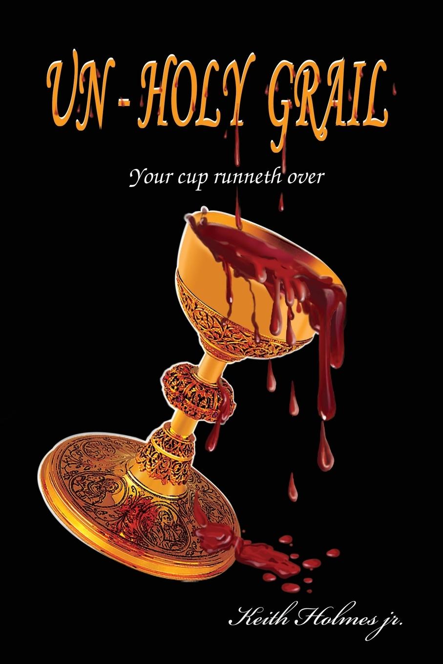 Vorderes Coverbild Un-Holy Grail