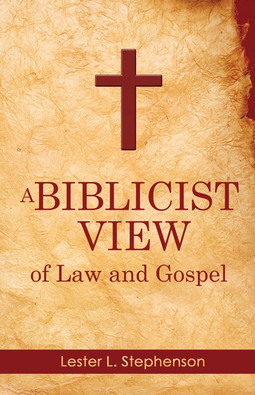 Vorderes Coverbild A Biblicist View of Law and Gospel