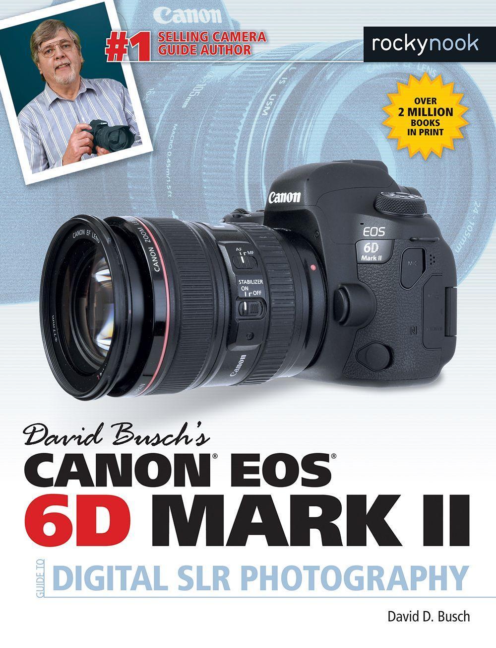 Vorderes Coverbild David Busch's Canon EOS 6d Mark II Guide to Digital SLR Photography