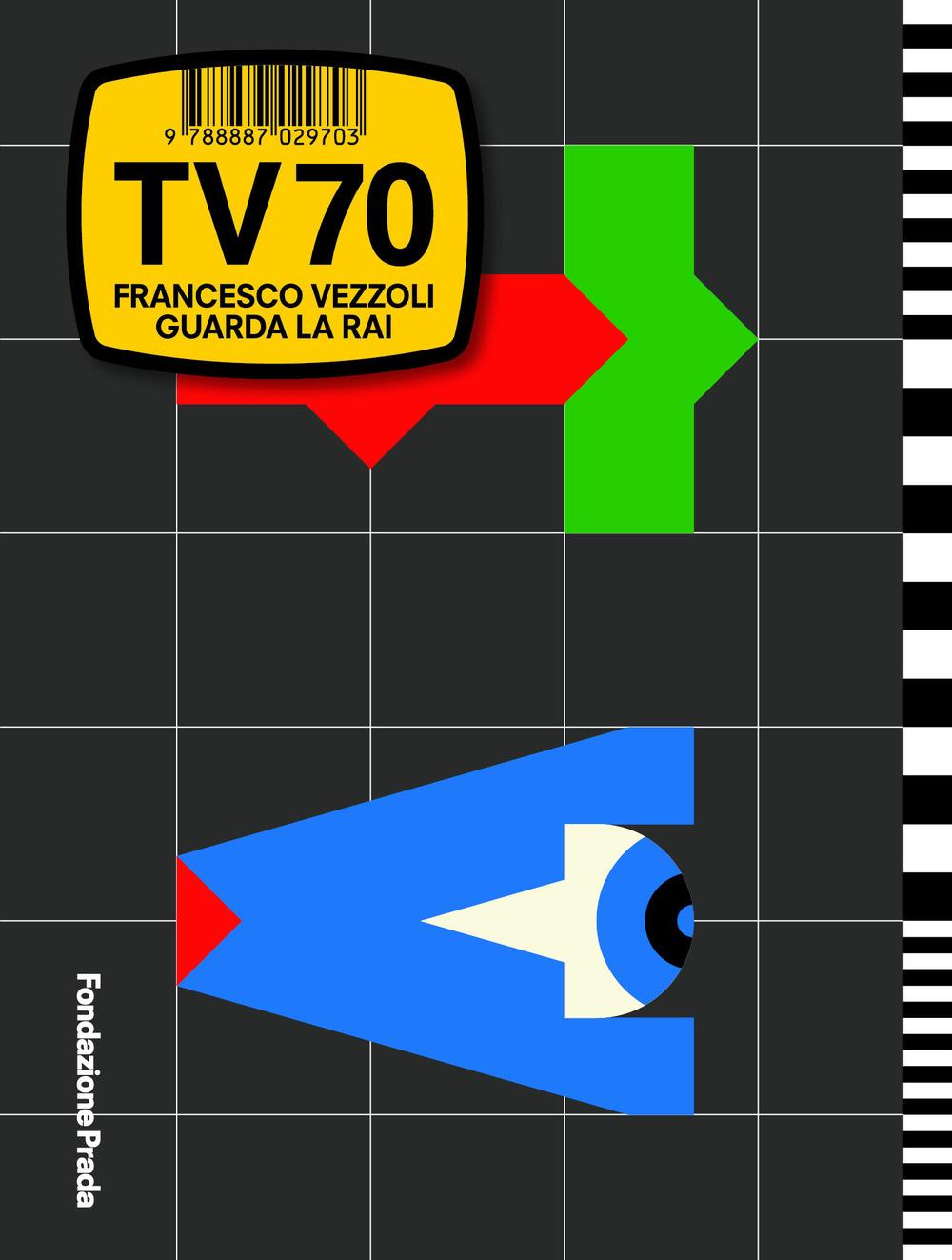 Vorderes Coverbild Francesco Vezzoli: TV 70