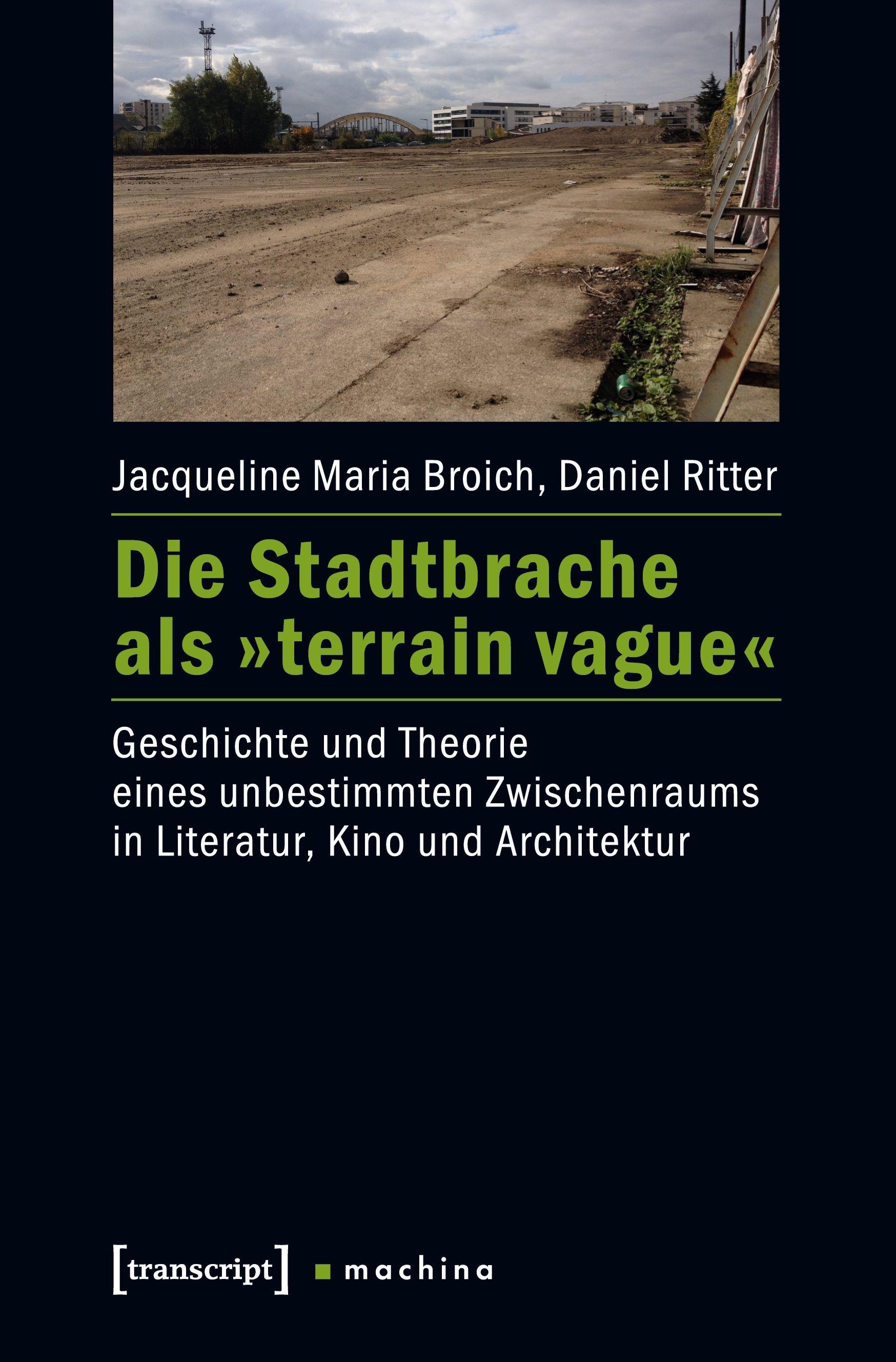 Vorderes Coverbild Die Stadtbrache als 'terrain vague'