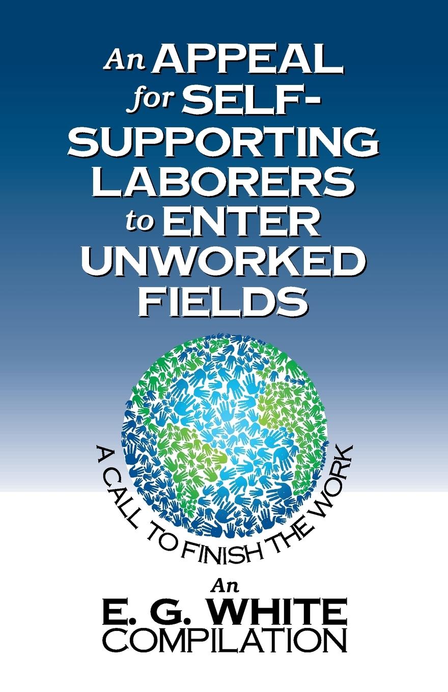 Vorderes Coverbild An Appeal for Self-Supporting Laborers to Enter Unworked Fields