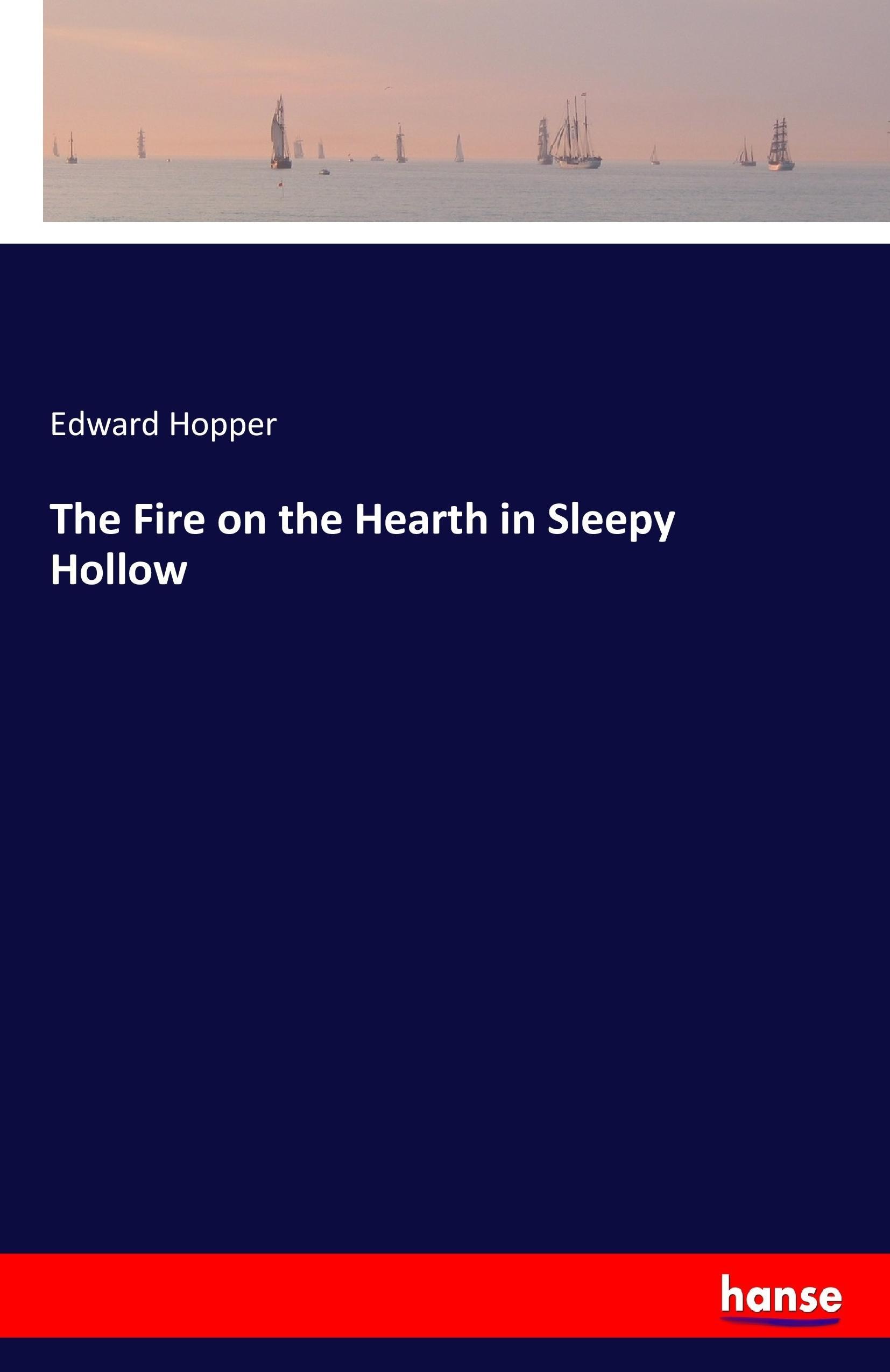 Vorderes Coverbild The Fire on the Hearth in Sleepy Hollow