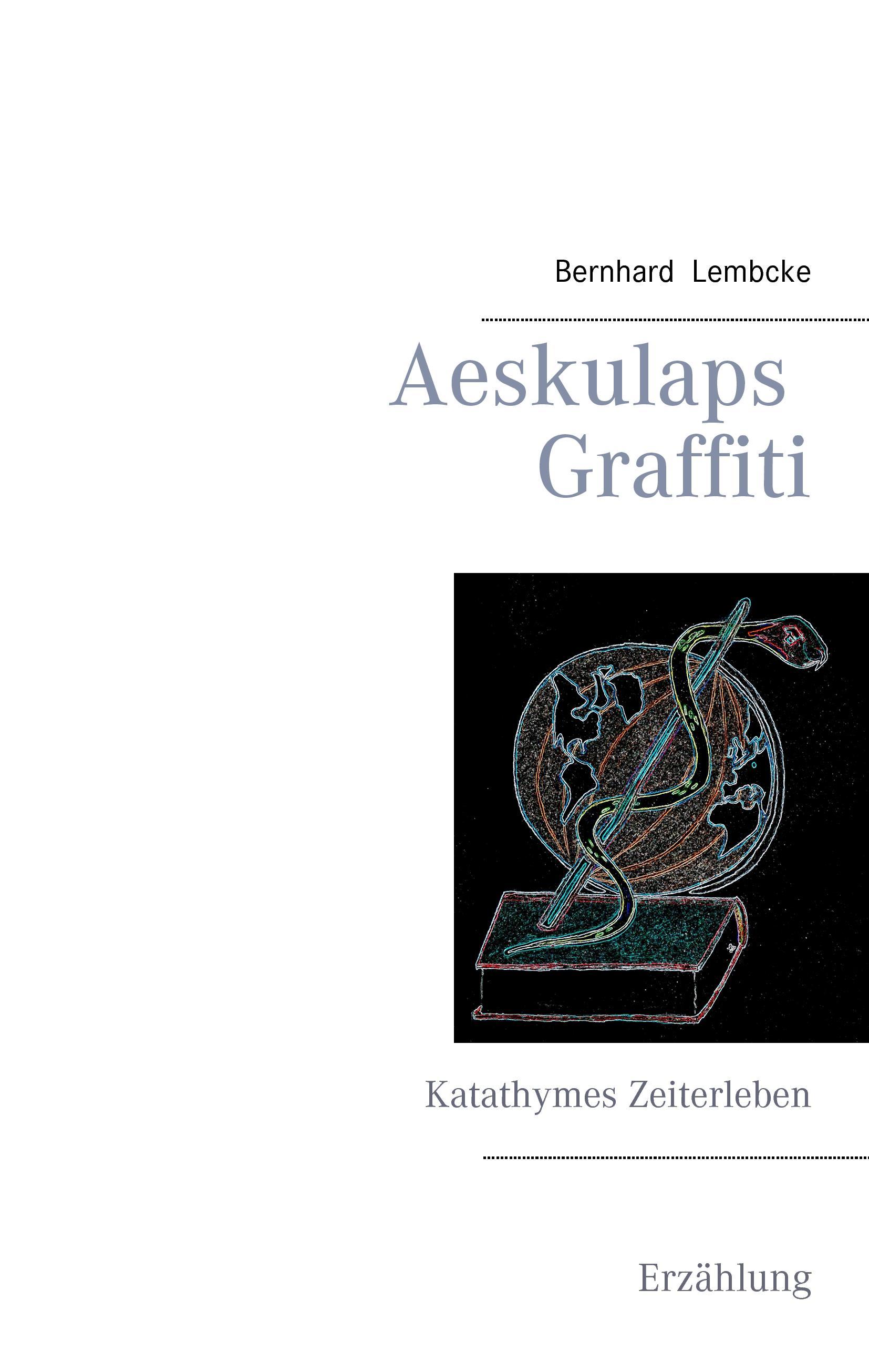 Vorderes Coverbild Aeskulaps Graffiti