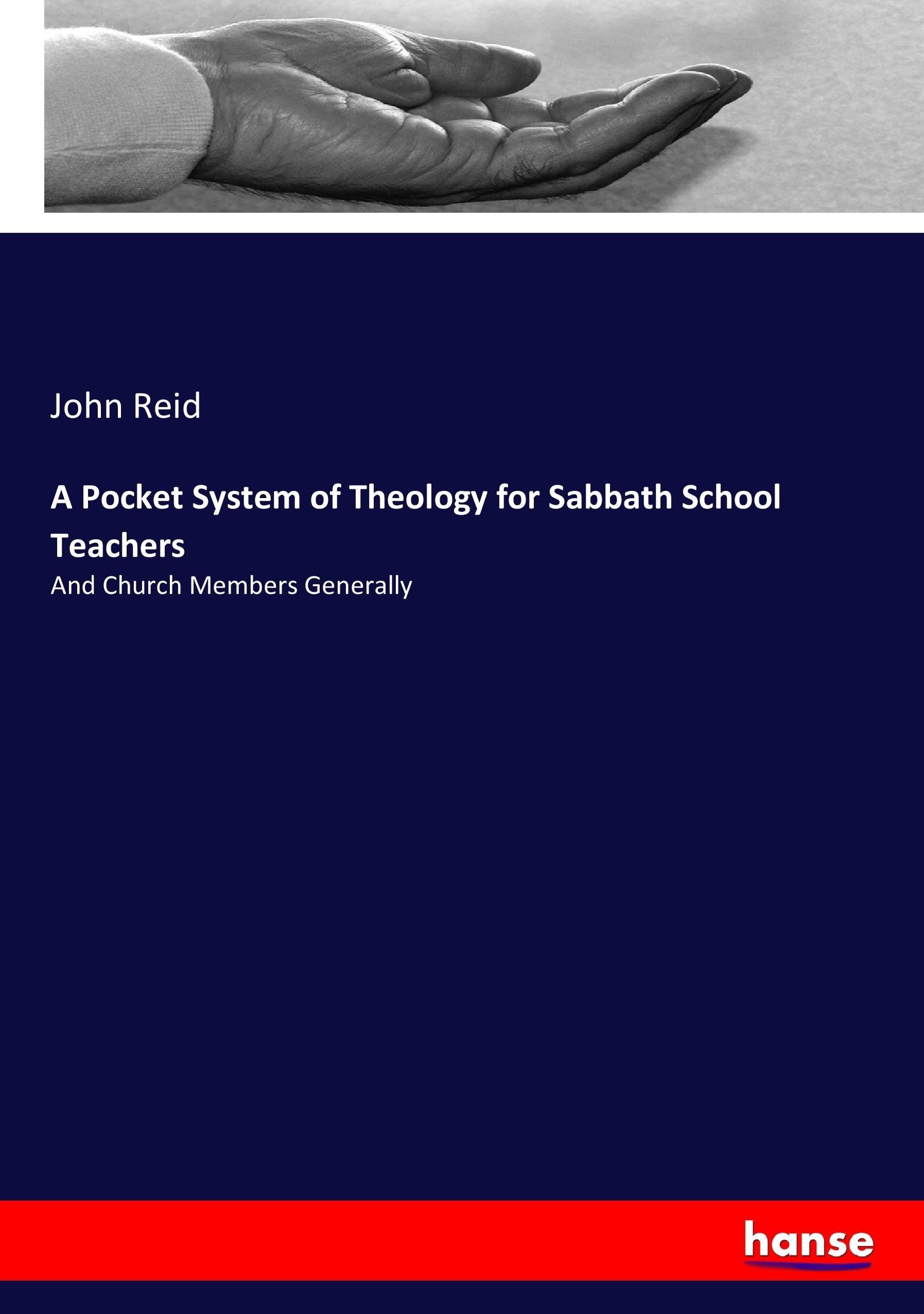 Vorderes Coverbild A Pocket System of Theology for Sabbath School Teachers