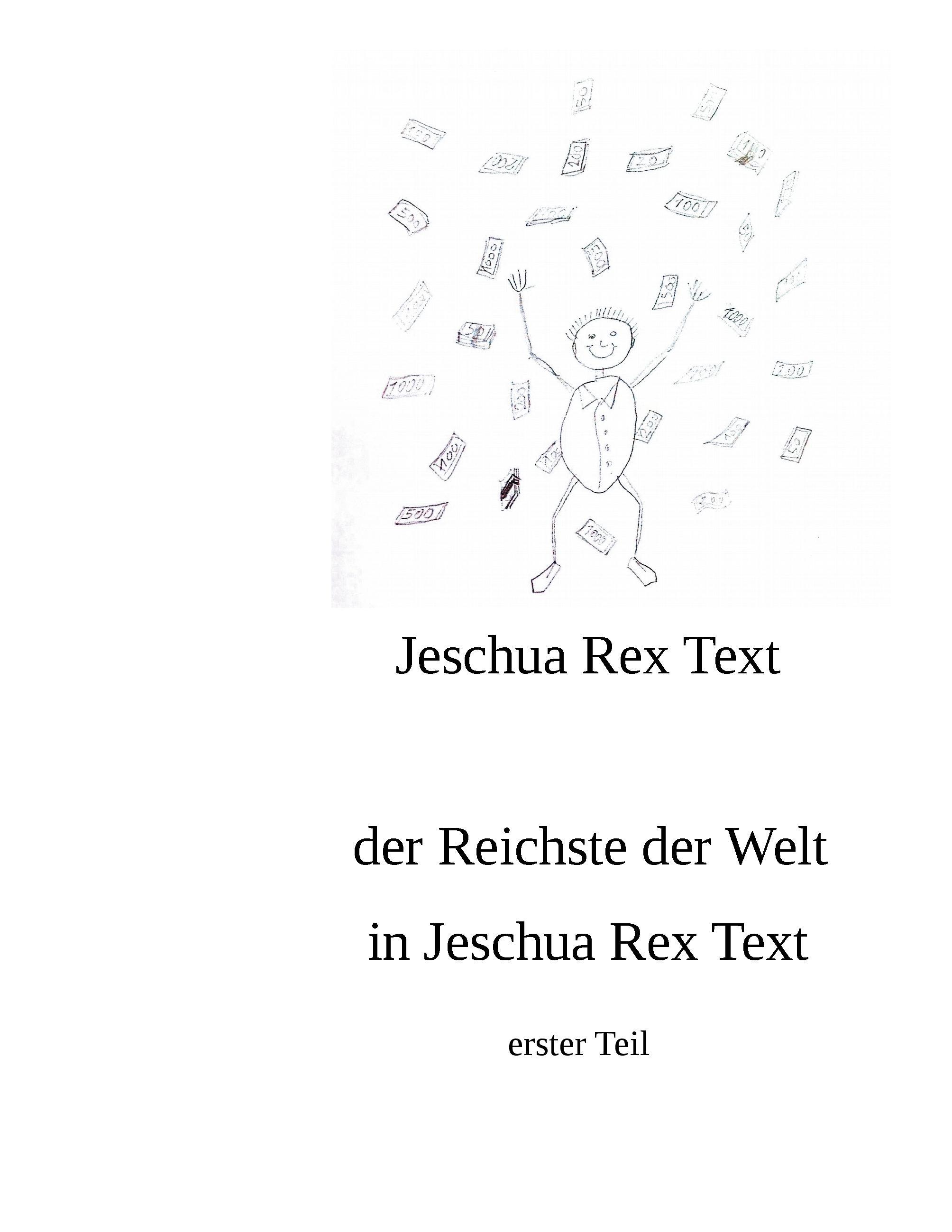 Vorderes Coverbild der reichste der Welt in Jeschua Rex Text