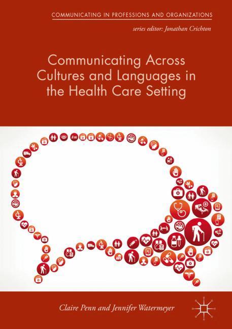 Vorderes Coverbild Communicating Across Cultures and Languages in the Health Care Setting