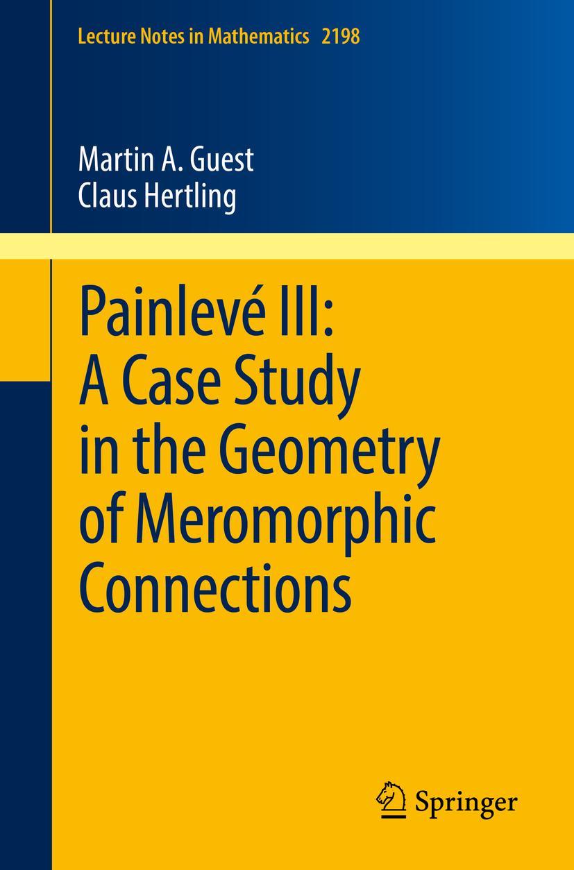 Vorderes Coverbild Painlevé III: A Case Study in the Geometry of Meromorphic Connections