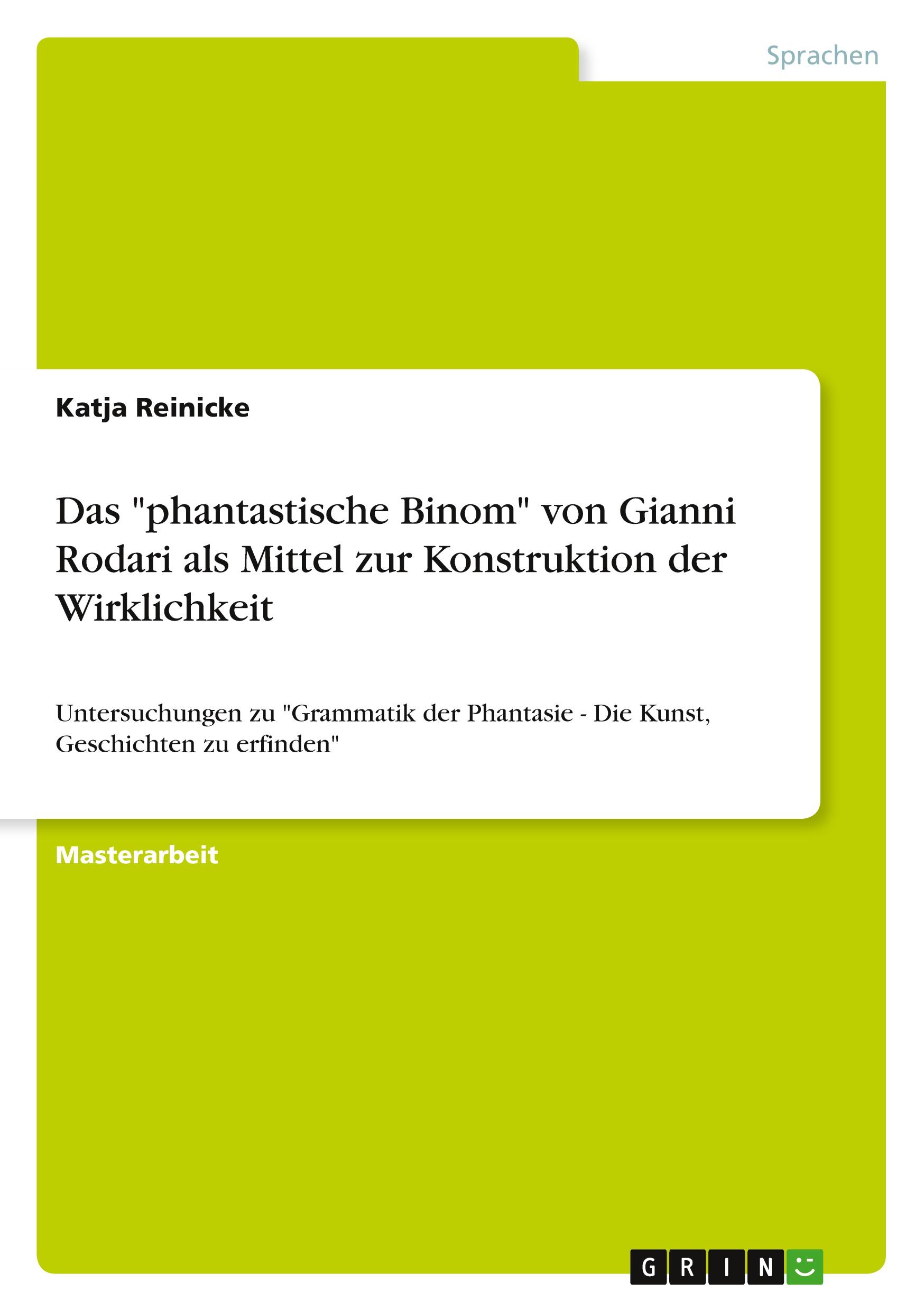 Vorderes Coverbild Das "phantastische Binom" von Gianni Rodari als Mittel zur Konstruktion der Wirklichkeit