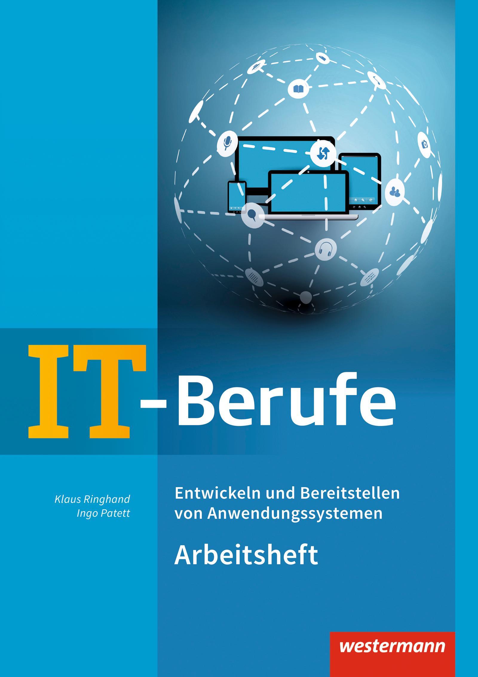Vorderes Coverbild IT-Berufe: Entwickeln und Bereitstellen von Anwendungssystemen: Arbeitsheft