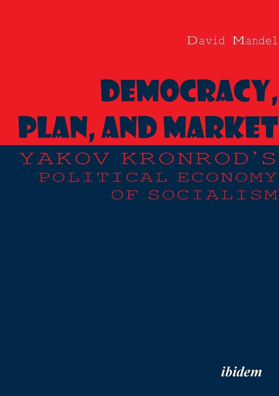 Vorderes Coverbild Democracy, Plan, and Market