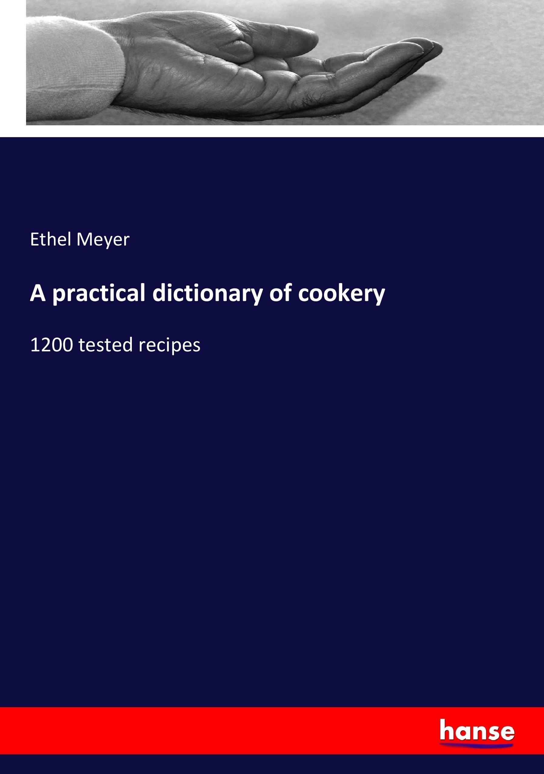 Vorderes Coverbild A practical dictionary of cookery