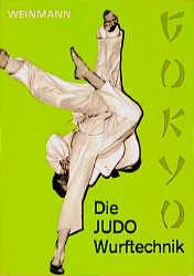 Vorderes Coverbild Die JUDO - Wurftechnik ( Gokyo)