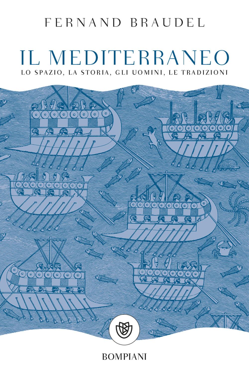 Vorderes Coverbild Il mediterraneo. Lo spazio, la storia, gli uomini, le tradizioni