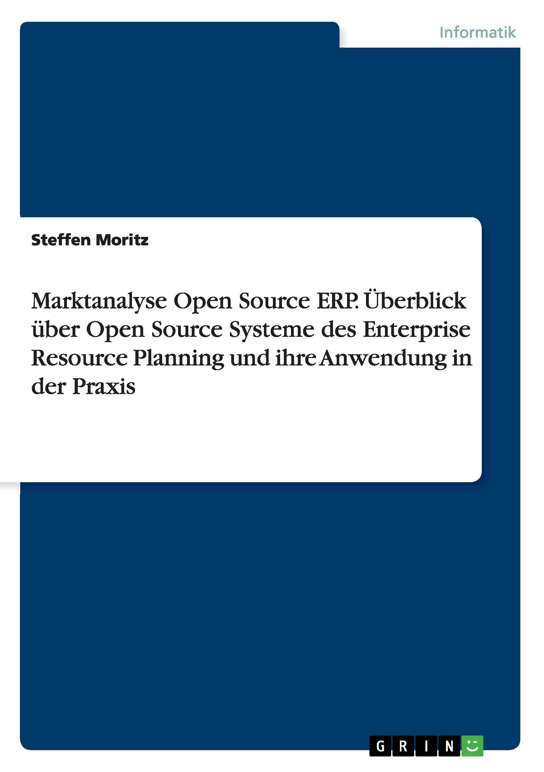 Vorderes Coverbild Marktanalyse Open Source ERP. Überblick über Open Source Systeme des Enterprise Resource Planning und ihre Anwendung in der Praxis