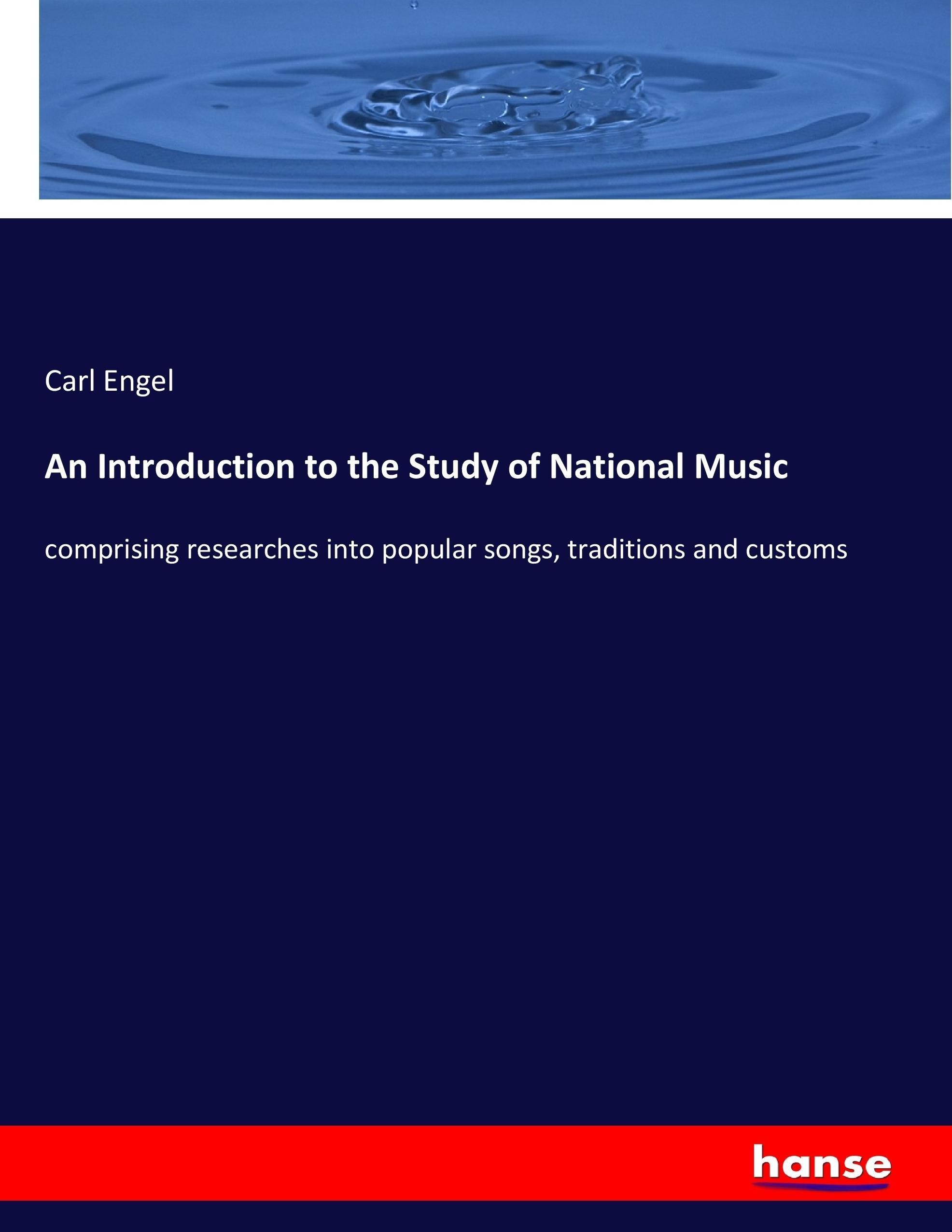 Vorderes Coverbild An Introduction to the Study of National Music
