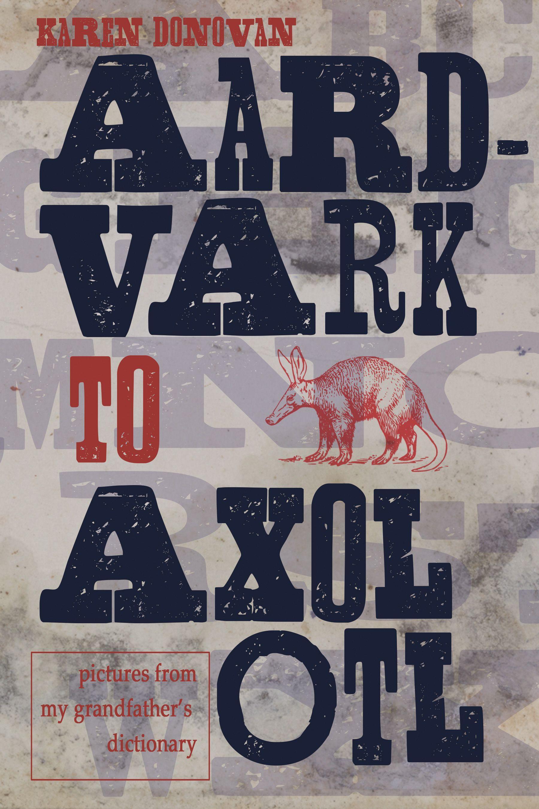 Vorderes Coverbild Aard-Vark to Axolotl